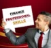 Top 5 Skills every Finance Professional needs to succeed in 2024